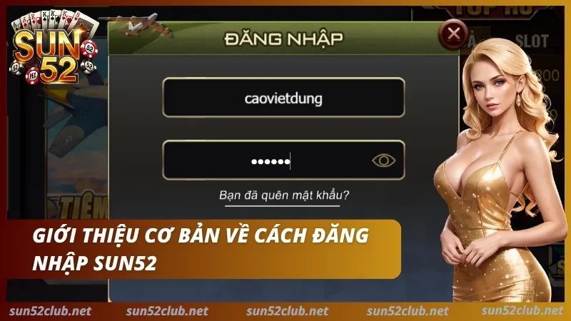 Đăng Nhập Sun52 - Hướng Dẫn Truy Cập & Bảo Mật Tài Khoản 1 Giao diện đăng nhập Sun52 trên web và app di động