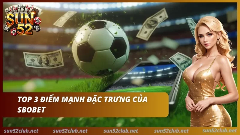 Lợi thế có 102 khi chơi tại SBOBET