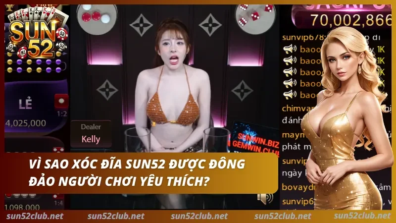 Ưu điểm vượt trội của xóc đĩa Sun52 Những nổi bật khi tham gia xóc đĩa tại thương hiệu uy tín