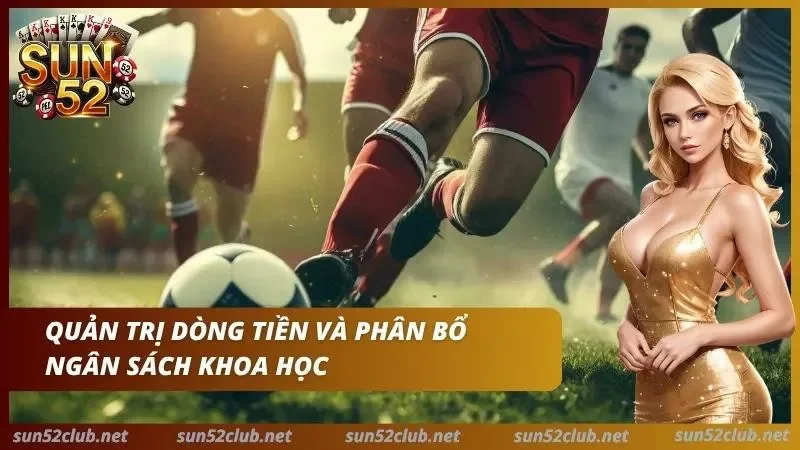 Cược Bóng Đá Sun52: Hướng Dẫn Cược Thủ Đặt Kèo Từ A đến Z 7 Thiết lập biểu đồ quản trị rủi ro tài chính trực tuyến một cách khoa học