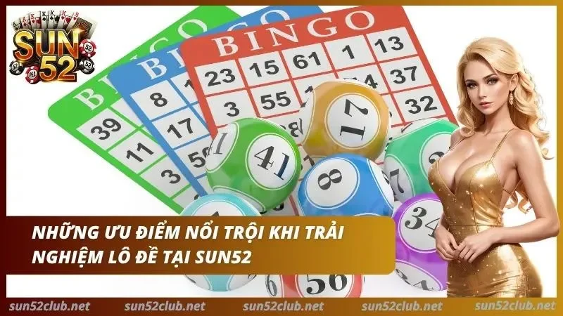 Lô Đề 1 Ăn 99 Sun52 - Bí Kíp Soi Cầu Bạch Thủ Lô 3 Trải nghiệm lô đề 1 ăn 99 với nhiều quyền lợi