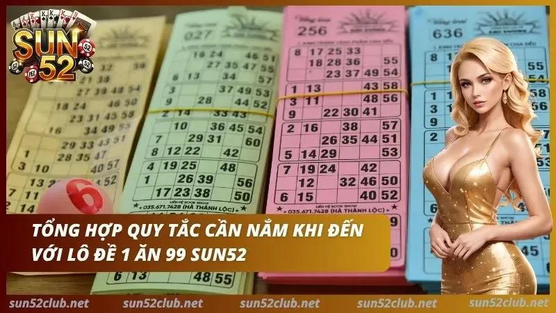 Lô Đề 1 Ăn 99 Sun52 - Bí Kíp Soi Cầu Bạch Thủ Lô 5 Hiểu rõ luật chơi giúp hội viên tự tin hơn trong khi cược
